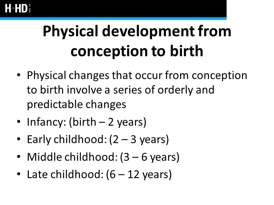 The physical changes during early childhood development